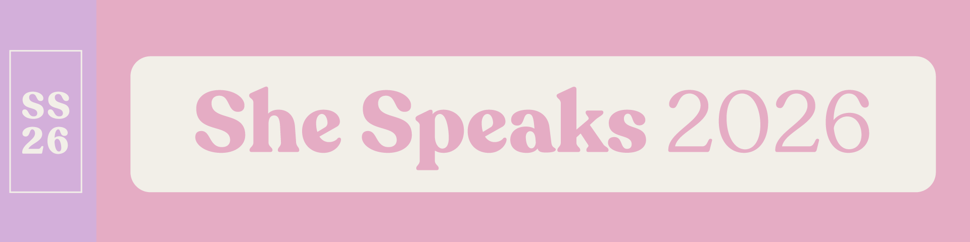 She Speaks 2026, Registration Banner